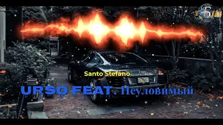 Urso feat. Неуловимый - Santo Stefano