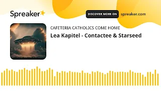 Lea Kapitel - Contactee & Starseed
