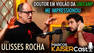 ULISSES ROCHA - Marcos Kaiser Cast ep. 5 - Uma conversa que mudou minha vida