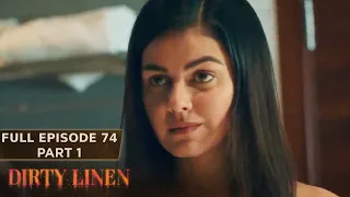 Dirty Linen Full Episode 74 - Part 1/2 | English Subbed
