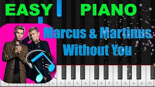 Marcus & Martinus - Without You - EASY - piano tutorial