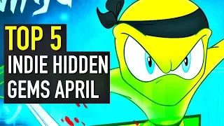 Top 5 Indie Game Hidden Gems - April 2018