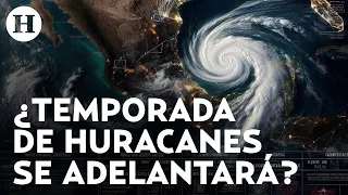 ¿Huracanes llegarán antes de lo esperado? Expertos estiman temporada adelantada debido a "La Niña"