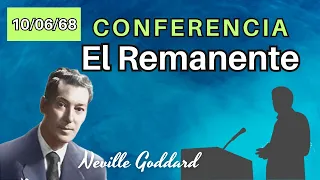 El Remanente | Conferencia de Neville Goddard | 1968