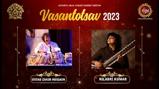 Ustad Zakir Hussain | Tabla Player | Niladri Kumar | Sitar Player | Vasantotsav 2023 | Part 01