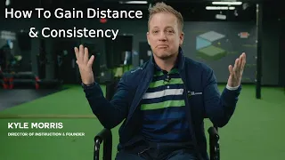 How To Gain Distance & Consistency