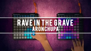 AronChupa, Little Sis Nora - Rave in the Grave | Launchpad Cover