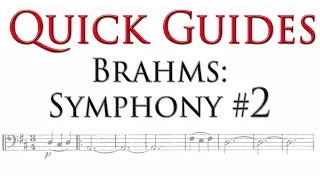 Quick Guide: Brahms Symphony No. 2