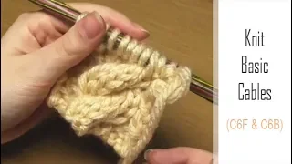 How to Knit: Basic Cables - For Beginners | C6F (Left/Front Cross) & C6B (Right/Back Cross) Cables