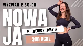 6. ODCHUDZAJĄCY trening TABATA  -300 kcal / 30-dniowe wyzwanie NOWAJA