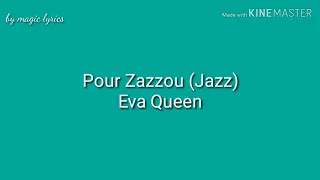 Eva Queen Jazz paroles officiel