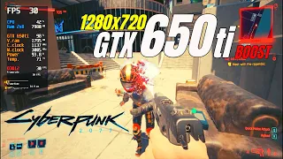 GTX 650 ti BOOST / Cyberpunk 2077 / 720p / Low Quality Settings ( Resolution Scaling 80%)