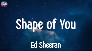 Ed Sheeran - Shape of You (Lyrics)