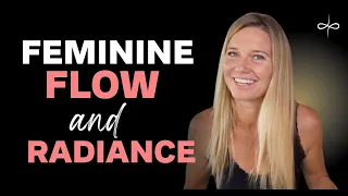 Awaken the Feminine: Embracing Flow & Radiance (Divine Feminine Mysteries)