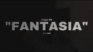 Edgar DV - Fantasía (Video Oficial)