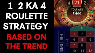 '1' '2' KA '4' ROULETTE STRATEGY | BASED ON THE TREND | EXPLAINED | IndianCasinoGuy