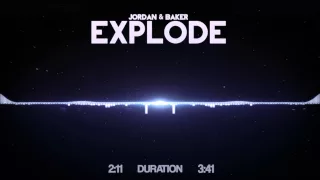 Jordan & Baker - Explode