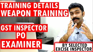 Training of GST Inspector Training of Excise Inspector Weapon Training of Examiner PO in CBIC