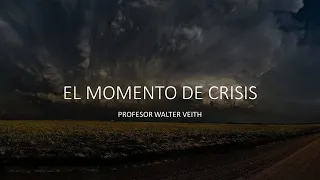 El Momento de Crisis, Prof Walter Veith