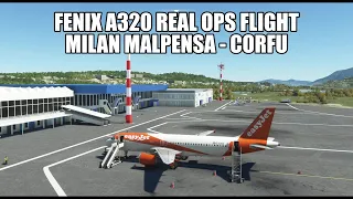 FENIX A320 Live Real Ops Easyjet - Milan to Corfu | VATSIM & MSFS 2020