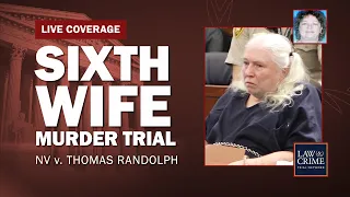 WATCH LIVE: Sixth Wife Murder Trial — NV v. Thomas Randolph Day Six