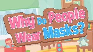 Why Do People Wear Masks | Little Ones Version | Jack Hartmann