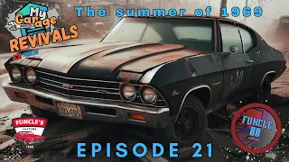 My Garage Revivals - Episode 21 - The summer of 1969