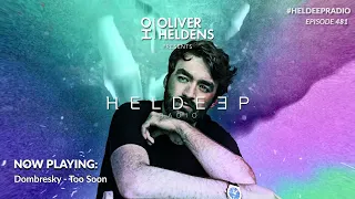 Oliver Heldens - Heldeep Radio #481