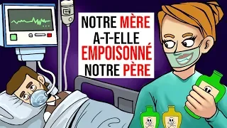 Notre Mère A-t-elle Empoisonné Notre Père ?Et POURQUOI? - Partie 1