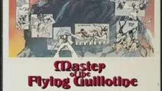 Master of the Flying Guillotine: Martial Arts Mayhem Unleashed!