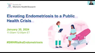 Elevating Endometriosis to a Public Health Crisis