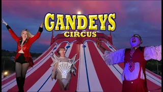IS IT YOUR CIRCUS? GANDEYS CIRCUS