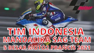 MANDALIKA SAG TEAM FINIS KE 5 DI MOTO2 PRANCIS 2021 LE MANS