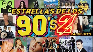 RADIO HITS *ESTRELLAS DE LOS 90*s* VOLUMEN 2