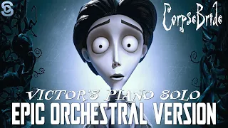 Victor's Piano Solo (Epic Orchestral Version) | Corpse Bride