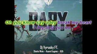 Dj Vyrusky ft Shatta Wale Kuami Eugene kiDi Baby Lyric Video