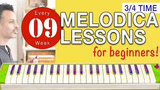 Melodica Lessons for Beginners [09] '3/4 time signature'