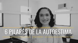 Los 6 Pilares De La Autoestima