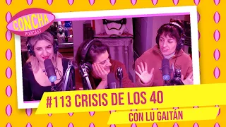 CRISIS DE LOS 40 - episodio #113