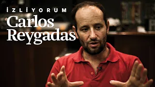 #İzliyorum: Carlos Reygadas