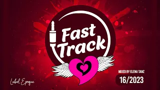 ELENA TANZ | Fast Track 16 - 2023