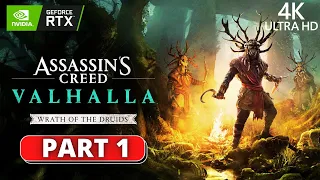 ASSASSIN'S CREED VALHALLA - Wrath Of The Druids Walkthrough Part 1 [4K 60FPS RTX] - No Commentary