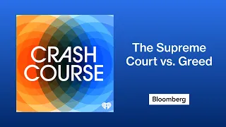 The Supreme Court vs. Greed | Crash Course