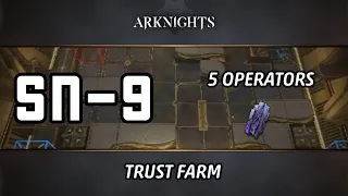 [Arknights] SN-9 Trust Farm, 5 Ops only