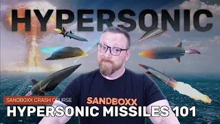 Everything you need to know about HYPERSONIC MISSILES in 7 minutes