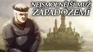 Příběh nejsmolnějšího muže Západozemí - Hra o Trůny | Loremasters