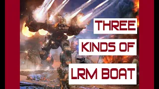 BattleTech: 3 Kinds of Missile Boats | Classic BT Strategy & Tactics