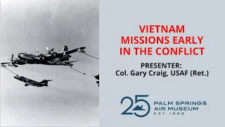 Vietnam Missions early in the Conflict