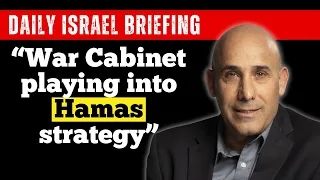 Is the Israel War Cabinet Playing into Hamas Strategy?  May 20 IDSF Daily Briefing