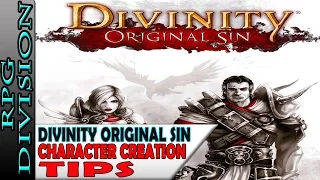 Divinity: Original Sin - Character Creation & Party Tips